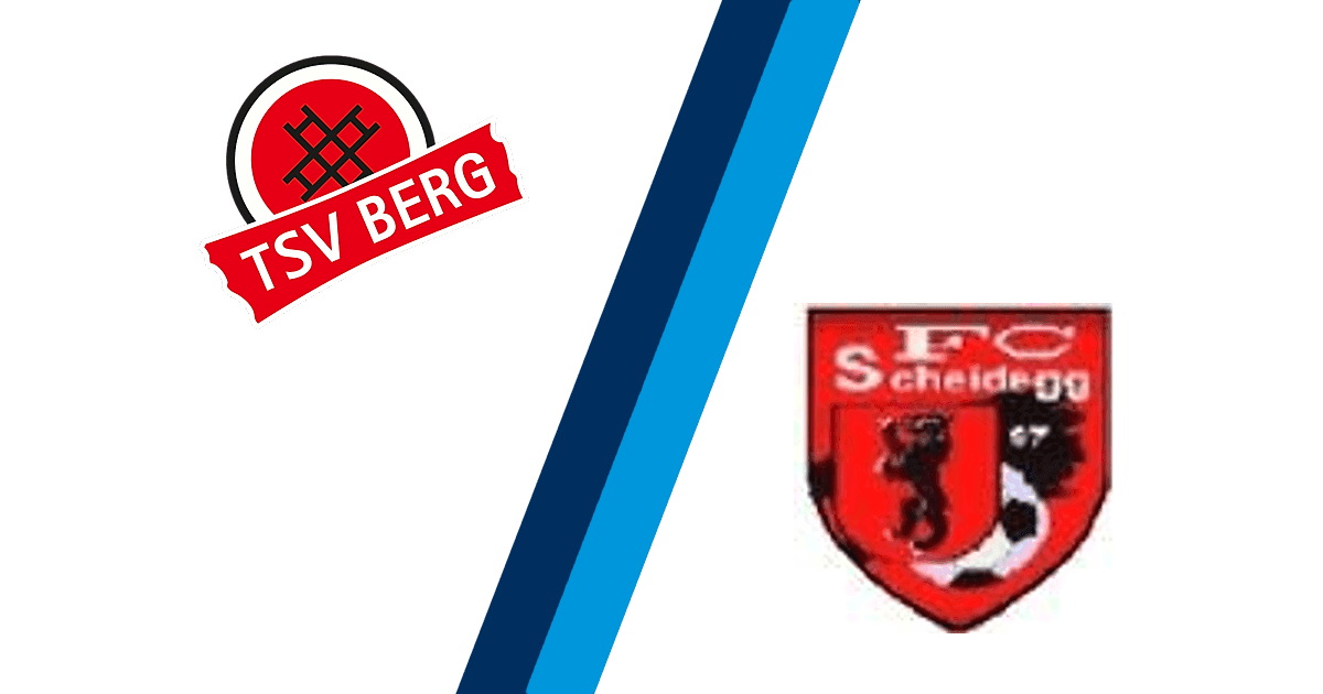 Spielbericht TSV Berg - FC Scheidegg - FuPa